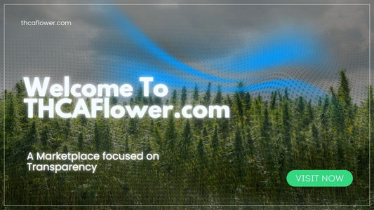 The New THCAFlower.com Marketplace